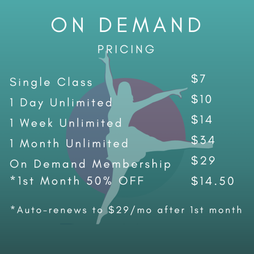 On Demand Pricing Single Class $7 1 Day Unlimited $10 1 Week Unlimited $14 1 Month Unlimited $34 On Demand Membership $29 *1st Month 50% Off $14.50 *Auto-Renews for $29/mo after 1st month